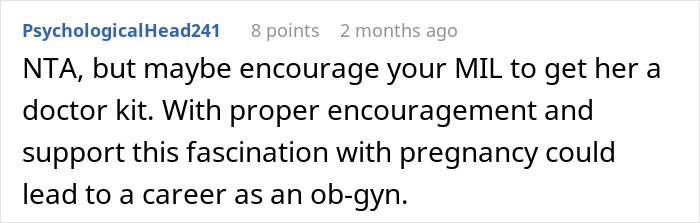 Comment discussing a mom upset over her MIL&rsquo;s unusual gift to a pregnancy-obsessed 6-year-old child.