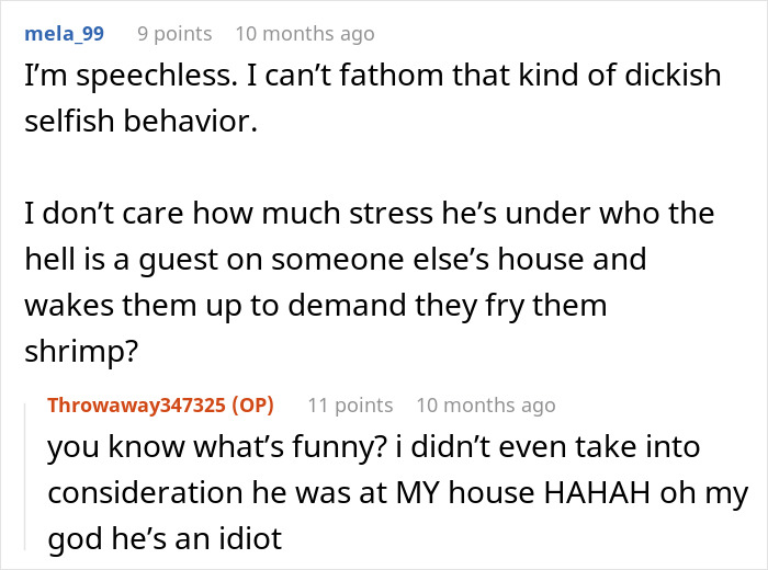 Reddit comments discussing a guy demanding late night dinner and his girlfriend breaking up with him over selfish behavior. Reddit comments discussing a guy demanding late night dinner and his girlfriend breaking up with him over selfish behavior.