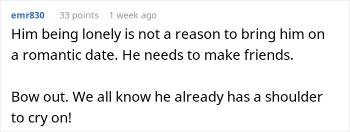 Commenter discussing reasons behind a guy always bringing his BFF to dates, revealing an unhinged truth.