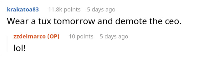 Comment urging to wear a tuxedo to the office and demote the CEO as a form of employee protest.