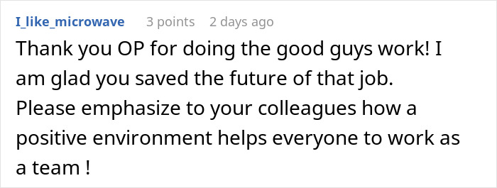 Comment praising OP for addressing a hostile workplace created by a manager and promoting a positive team environment.