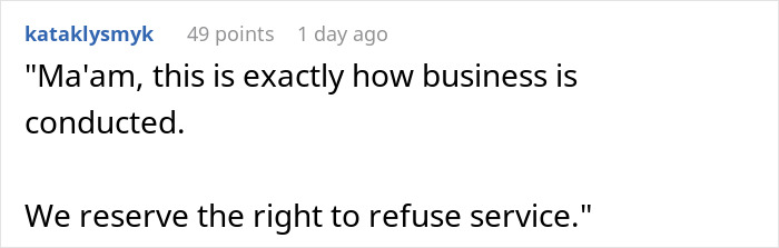 Comment text on a social media post showing a user explaining how business is conducted and refusing service.