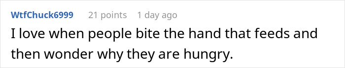 Comment from user WtfChuck6999 expressing irony about people mistreating helpers and then facing consequences.