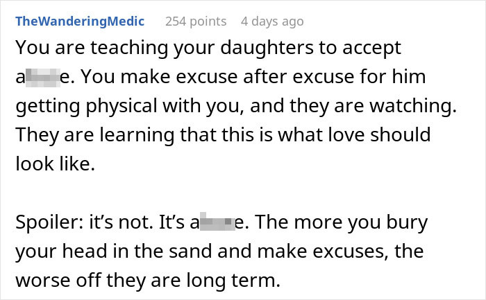 Comment criticizing a parent for making excuses about abuse, discussing the impact on daughters' understanding of love. Comment criticizing a parent for making excuses about abuse, discussing the impact on daughters' understanding of love.