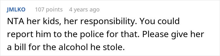 Screenshot of a comment blaming a roommate for tempting a teen who sneaks in to steal alcohol. Screenshot of a comment blaming a roommate for tempting a teen who sneaks in to steal alcohol.