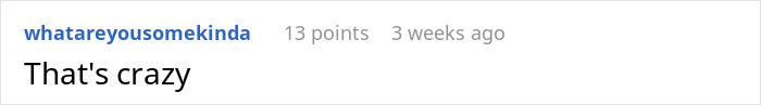 Screenshot of an online comment saying that's crazy in response to a story about a girlfriend faking pregnancy as a test of love. Screenshot of an online comment saying that's crazy in response to a story about a girlfriend faking pregnancy as a test of love.