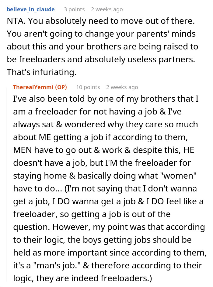 Commenters discuss sexist parents and brothers freeloading while woman boycotts chores until bros help clean the house. Commenters discuss sexist parents and brothers freeloading while woman boycotts chores until bros help clean the house.