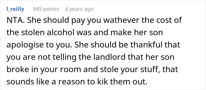 Comment discussing stolen alcohol and blaming a roommate for tempting a teen after sneaking into their room. Comment discussing stolen alcohol and blaming a roommate for tempting a teen after sneaking into their room.