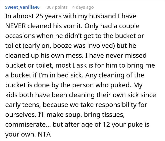 Comment from user sharing experience about sick husband refusing to use trash can to throw up and cleaning responsibilities. Comment from user sharing experience about sick husband refusing to use trash can to throw up and cleaning responsibilities.