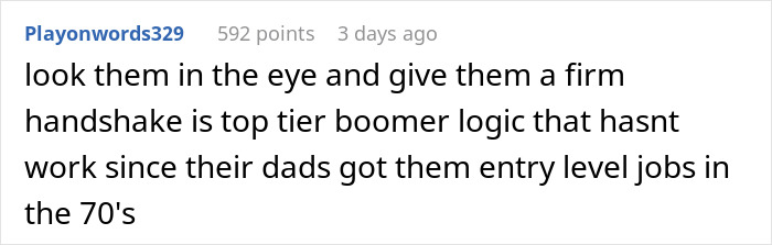Comment about firm handshake and boomer logic, referencing dads getting entry level jobs and security escort context.