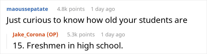 Screenshot of a Reddit conversation where a user asks about students' ages and the teacher replies freshmen are 15 years old.
