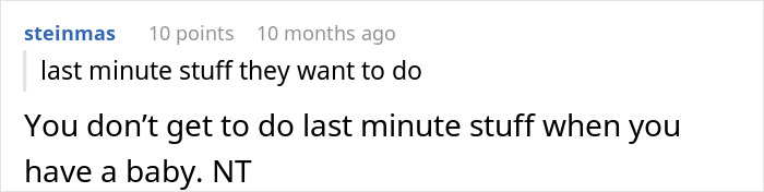 Comment from steinmas about challenges of last minute plans when dealing with irresponsible parenting and family drama.