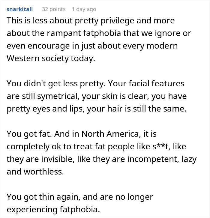 Comment discussing the impact of losing pretty privilege and the role of fatphobia in societal treatment of appearance.