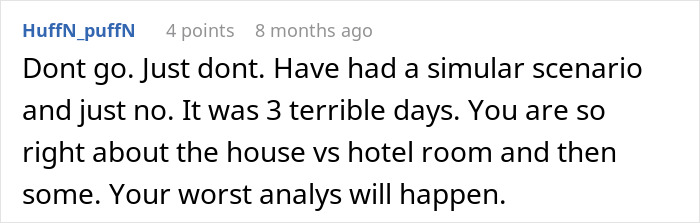 Reddit comment advising against joining wife&rsquo;s work trip with kids, sharing a negative personal experience.