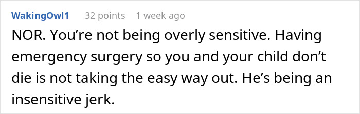 Comment discussing traumatic birth experience and criticizing insensitive boyfriend about easy way out perception.