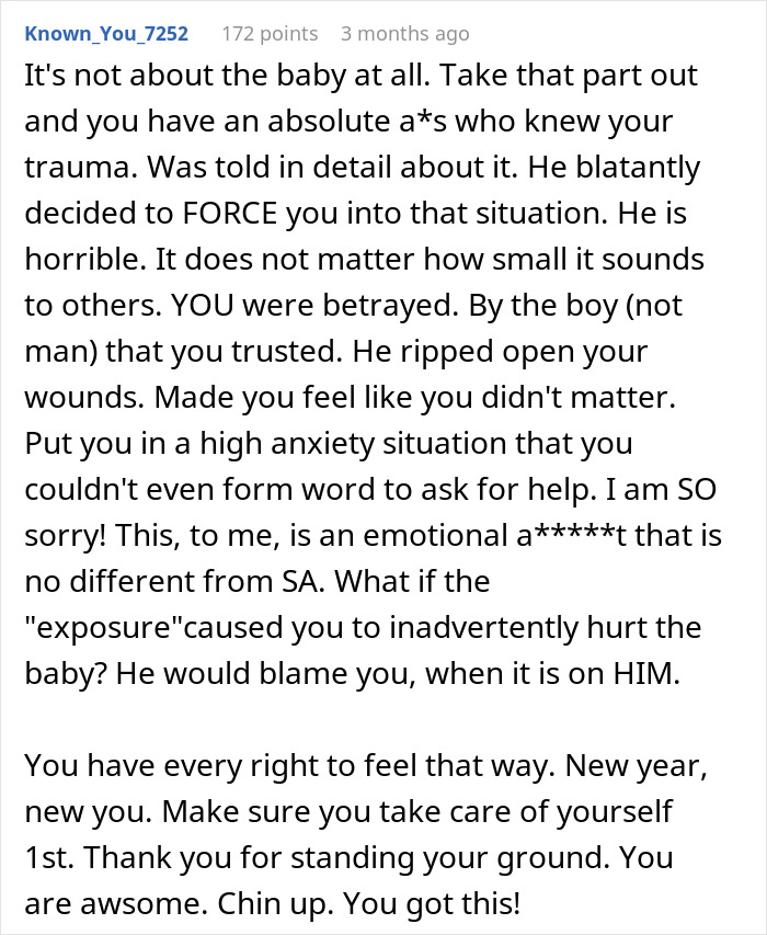 Comment expressing support for a woman breaking up with her boyfriend after he forces her to hold a newborn despite her trauma.