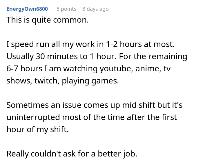 Reddit user shares story on employee figures out how to only work a week a month while watching shows and gaming. Reddit user shares story on employee figures out how to only work a week a month while watching shows and gaming.