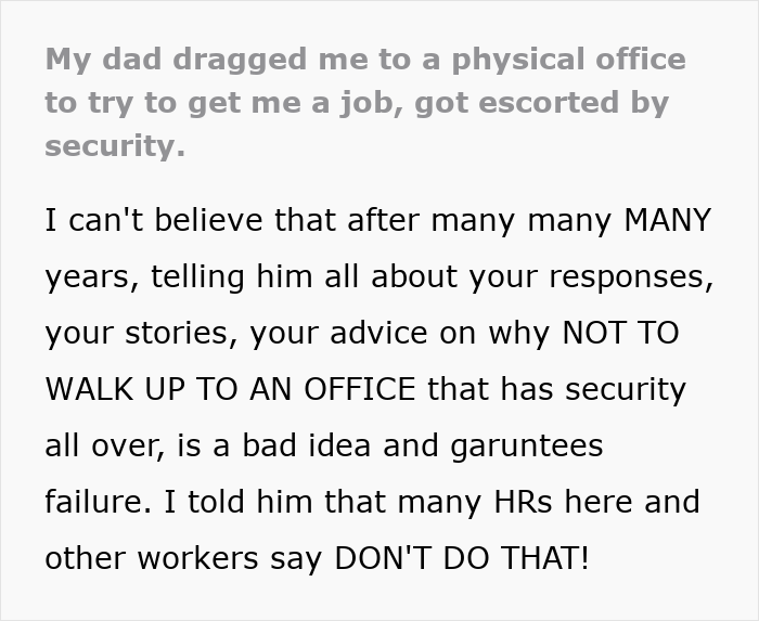 Text excerpt about a dad dragging his child to a physical office to try to get a job and getting escorted by security.