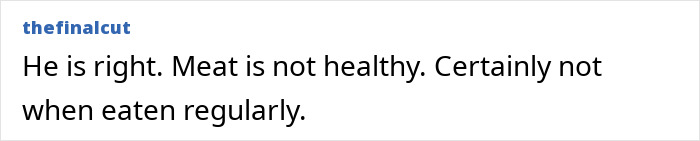Comment text about meat health, related to David Attenborough discarding red meat and eating fish and cheese instead. Comment text about meat health, related to David Attenborough discarding red meat and eating fish and cheese instead.