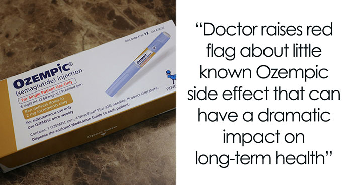 Doctor Exposes Long-Term Effects Of Ozempic Side Effect You Might Not Know About