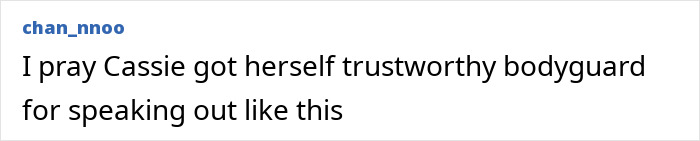 Text post expressing hope that Cassie has a trustworthy bodyguard after speaking out, referencing Britney Spears&rsquo; wild party trial mention.