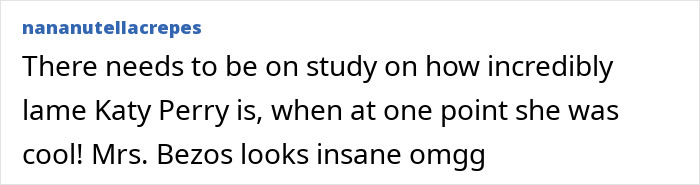 Comment criticizing Katy Perry, referencing fans turning on her after attending Lauren S&aacute;nchez's bachelorette party with Kim Kardashian.