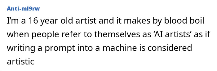 User's online comment expressing frustration about people calling themselves AI artists by just writing prompts into machines.