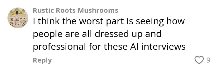 Comment about people dressing professionally for AI job interviews, reflecting concerns about companies using AI in hiring processes.