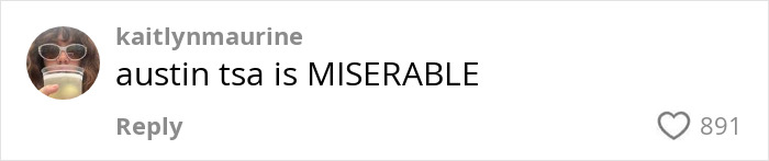 Social media comment showing frustration with TSA, expressing the sentiment that Austin TSA is miserable.