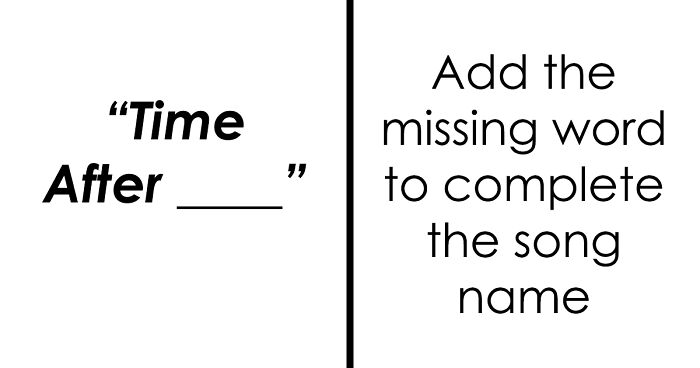 See If You Can Get The Titles Right Of These 28 Songs You’ve Definitely Heard Before