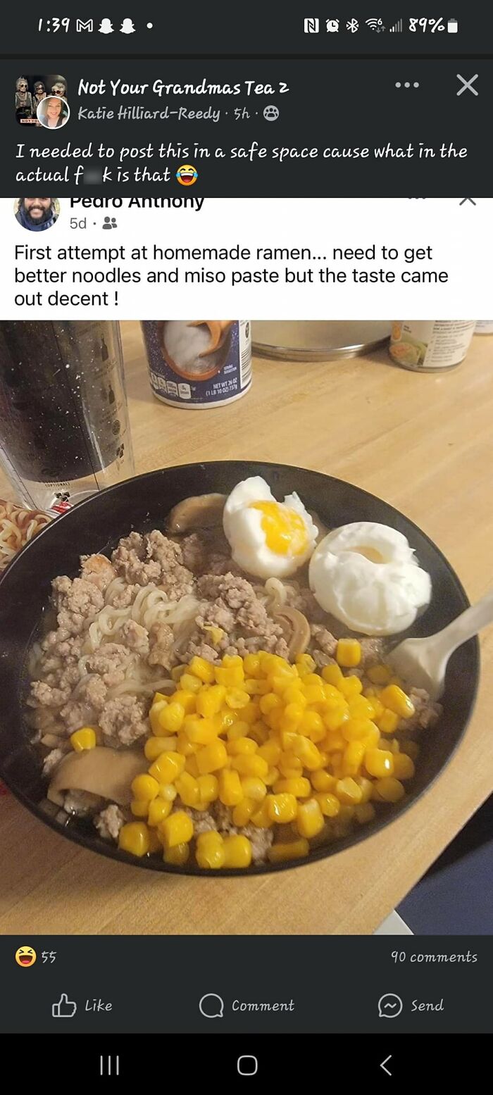 Bowl of homemade ramen with ground meat, corn, mushrooms, and two partially cooked eggs in a cursed food pics style.