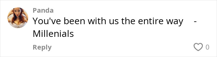 Comment from user Panda expressing loyalty and mentioning Millennials on a social media platform.