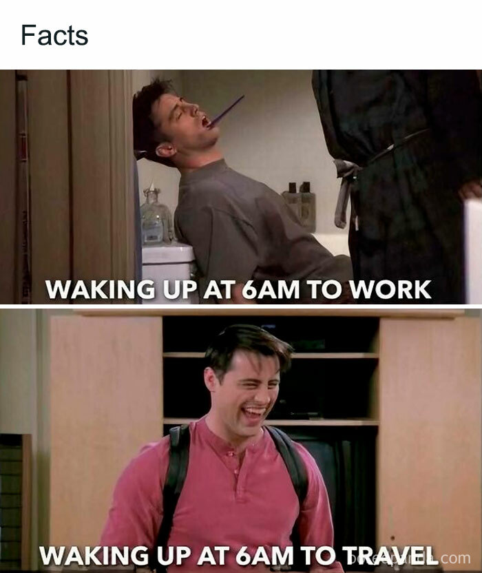 Man in two scenes showing tiredness waking up at 6AM for work and joy waking up at 6AM to travel, relatable millennial meme.