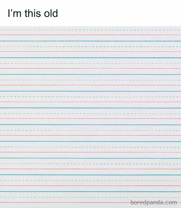 Blank lined handwriting paper with caption I'm this old, illustrating a millennial meme from an Instagram page.