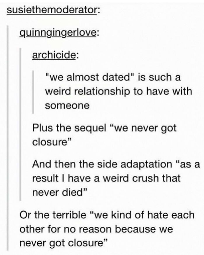 Text post discussing weird relationship stages like almost dating, no closure, and lingering crushes, for daily serotonin boost.