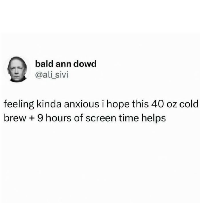 Screenshot of a social media post expressing anxiety and hoping cold brew and screen time provide a serotonin boost.