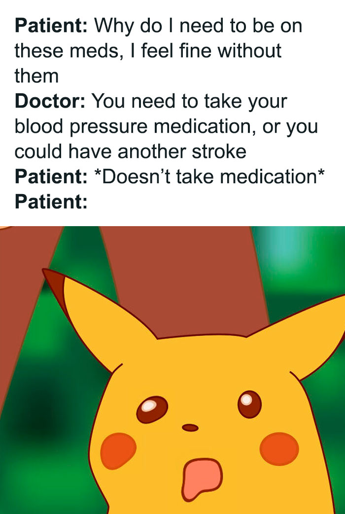 Patient and doctor dialogue on medication with surprised Pikachu meme illustrating painfully accurate medical school memes.
