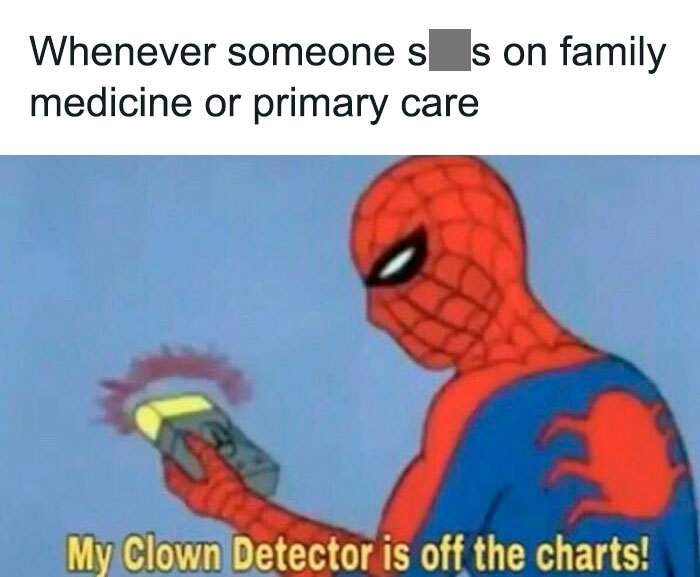 Spider-Man holding a device with caption about family medicine, illustrating a medical school meme for future doctors and primary care.