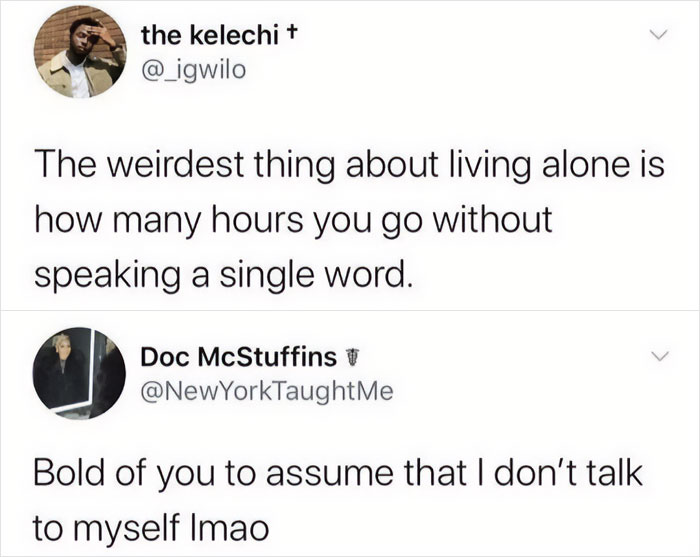 Tweet exchange meme about living alone and talking to oneself, featured in totally random memes that might make you laugh.