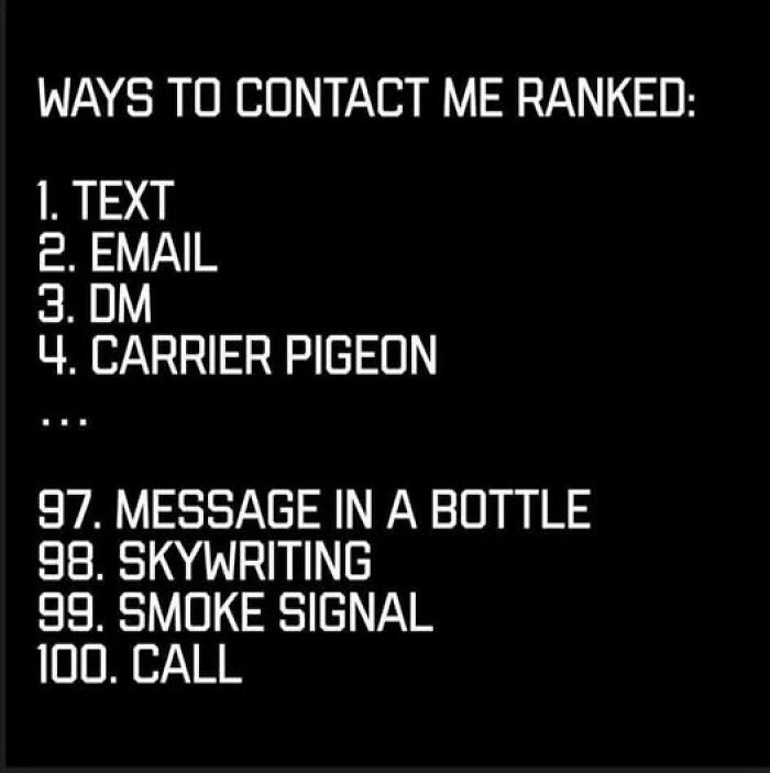 Text meme ranking ways to contact someone, highlighting humor in communication preferences, related to vegan memes and edgy humor.