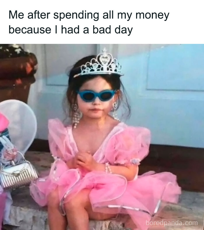Young girl in a pink dress and tiara wearing sunglasses with a relatable meme caption about spending money on a bad day and sarcasm.