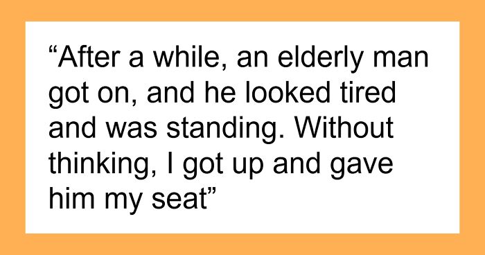 “I Gave Up My Seat to an Elderly Man On The Bus, What He Said to Me Made Me Think A Lot”