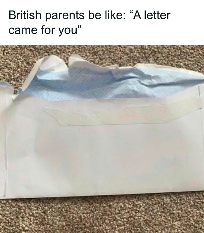 Torn envelope on carpet with text about British parents saying a letter came for you, a Great British meme.