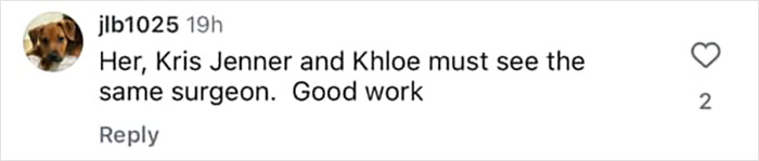 Comment on social media about Kelly Osbourne's transformation, mentioning Kris Jenner, Khloe, and a surgeon.