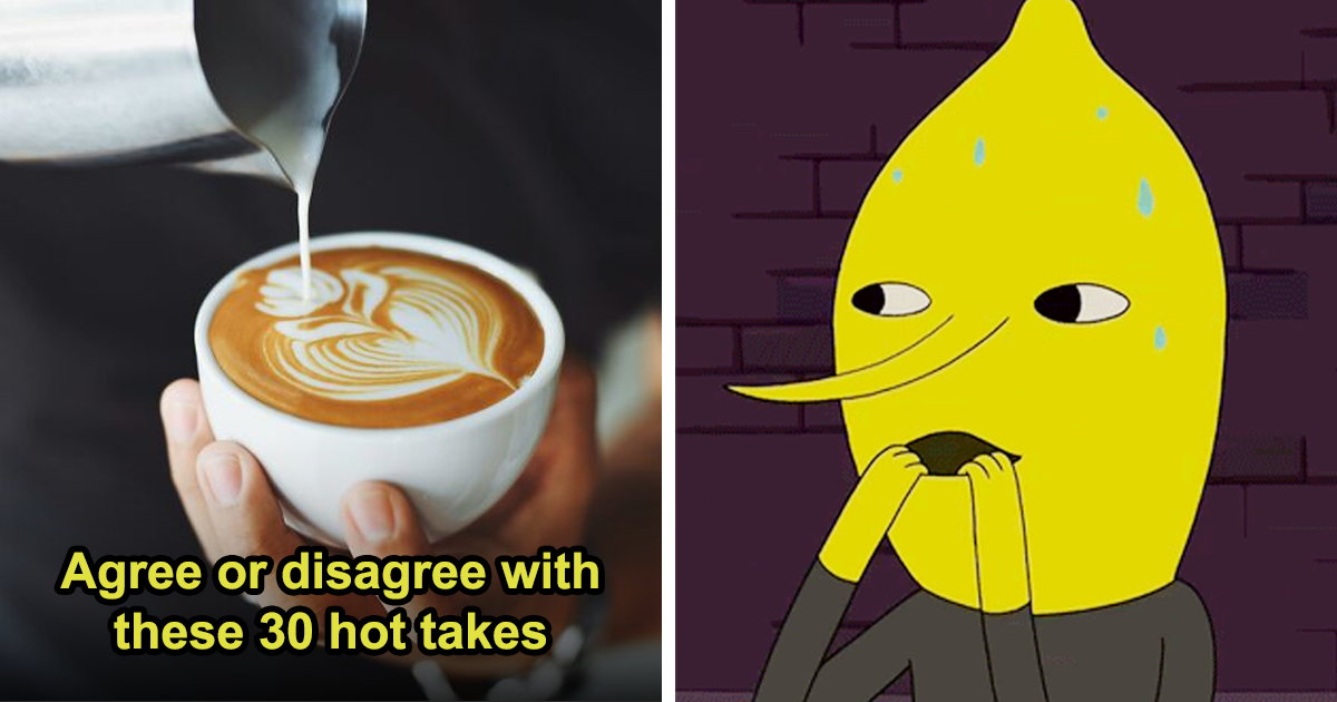 30 Spicy Unpopular Opinions: Let’s See How Many You Actually Agree With