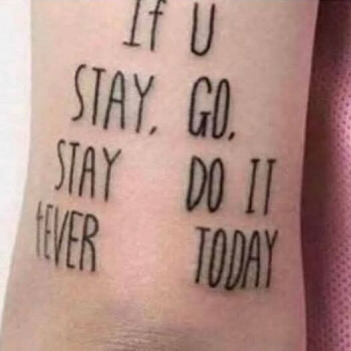 Tattoo with misplaced words showing a permanent mistake from a cool inked design on a person's skin.