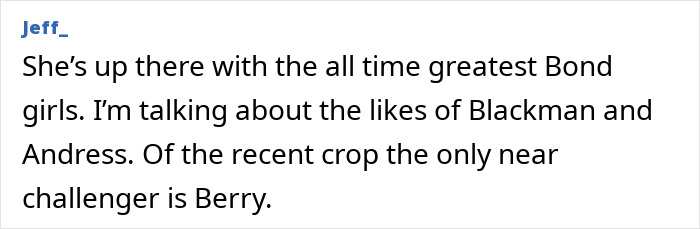 Text comment praising actress Jane Seymour as one of the greatest Bond girls, comparing her to Blackman, Andress, and Berry.