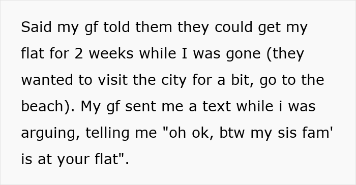 Text message describing a man’s girlfriend letting others stay at his flat during his work trip causing chaos at home. Text message describing a man’s girlfriend letting others stay at his flat during his work trip causing chaos at home.