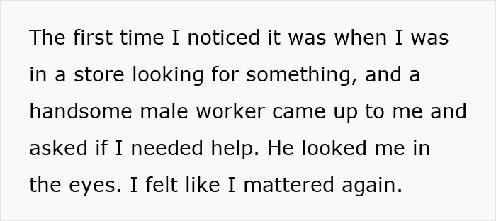 Text on a white background describing a woman&rsquo;s experience after losing her pretty privilege and feeling valued again.