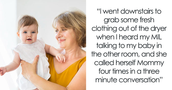 MIL Babysits Grandkid And Calls Herself “Mommy,” Passes It Off As Mistake But Mom Realizes Truth